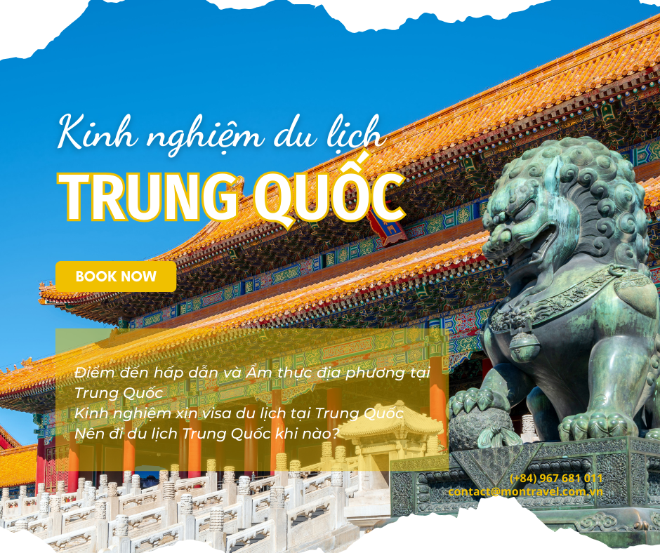 Kinh nghiệm du lịch Trung Quốc tự túc