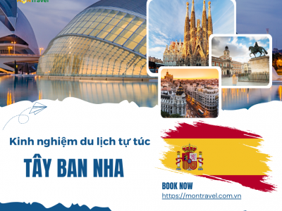 Kinh nghiệm du lịch Tây Ban Nha tự túc