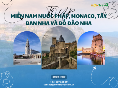 Tour du lịch Miền Nam nước Pháp, Monaco, Tây Ban Nha và Bồ Đào Nha 12N11Đ
