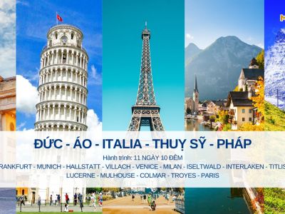 Tour châu Âu ĐỨC - ÁO - ITALIA - THUỴ SỸ - PHÁP 11N10Đ