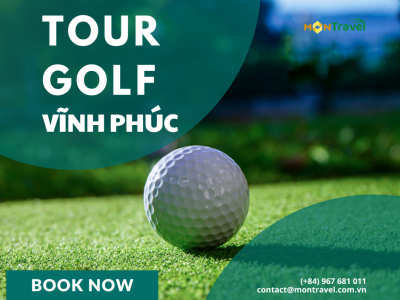 Tour golf Vĩnh Phúc